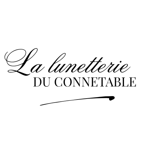 LA LUNETTERIE DU CONNETABLE