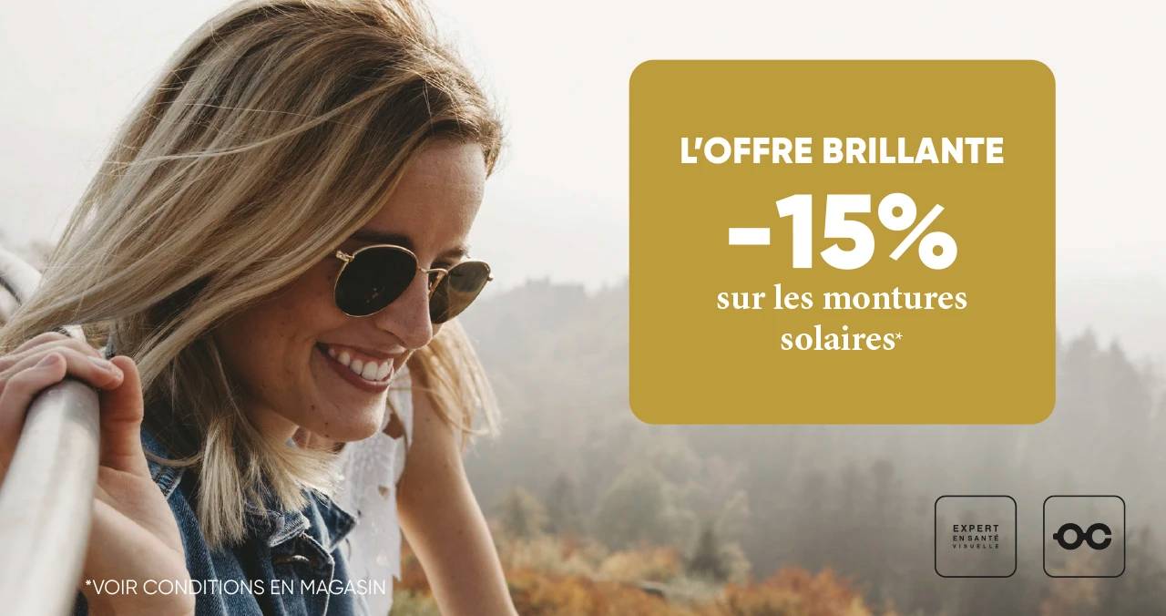 Offre brillante : -15% sur les montures solaires